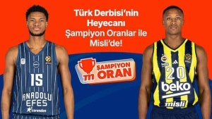 euroleaguede-anadolu-efes-ile-fenerbahce-kozlarini-paylasiyor-turk-derbisinin-heyecani-sampiyon-oranlar-ile-mislide-GsK7JlkH.jpg