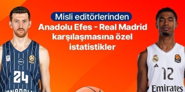 misli-editorlerinden-anadolu-efes-real-madrid-karsilasmasina-ozel-istatistikler-9mM4k8xC.jpg